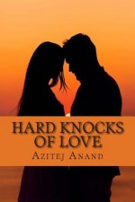 Hard knocks Of Love: A step towards the unwilling darkness in heart