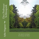 Der Putbuser Schlosspark: gespiegelte Sichten