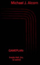 Gameplan: Inside Hell, Inc. [a satire]