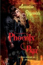 Phoenix Bar: A Steel Demons MC Novel