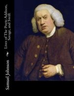 Lives of The Poets: Addison, Savage, and Swift