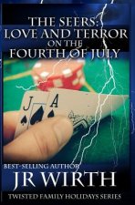The Seers: Love and Terror on the Fourth of July