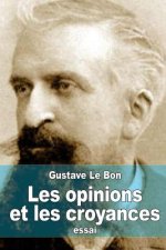 Les opinions et les croyances: Gen?se, évolution