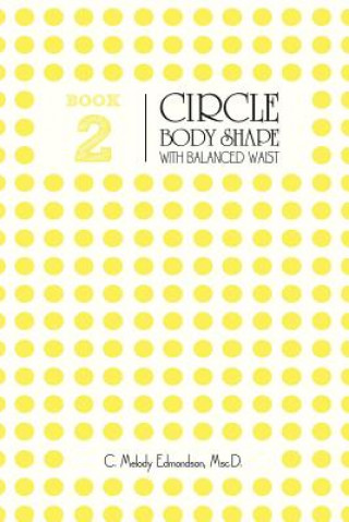 Book 2 - The Circle Body Shape with a Balanced Waistplacement