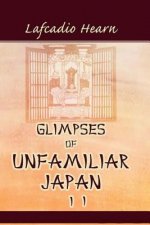 Glimpses of Unfamiliar Japan, Vol. 2