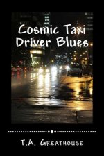Cosmic Taxi Driver Blues