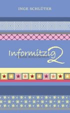 Informitzig 2 - Mehr Kolumnen
