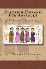 Kurdisch (Sorani) Fuer Anfaenger: Kurdisch (Sorani) Einfach Lernen