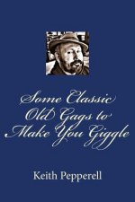 Some Classic Old Gags To Make You Giggle