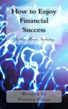 How to Enjoy Financial Success in the Music Industry