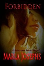 Forbidden: A Reluctant Series Novel # 2