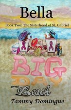 Bella: Sisterhood of St. Gabriel Series