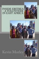 Inside Eritrea - A Volunteer in East Africa