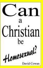 Can a Christian be Homosexual?