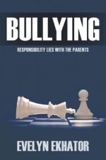 Bullying: Responsibility Lies with the Parents