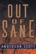 Out of Sane