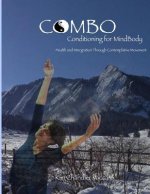 CoMBo Conditioning for Mindbody (COLOR): Health and Integration Through Contemplative Movement