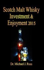 Scotch Malt Whisky Investment & Enjoyment 2015