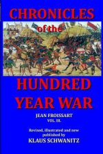 Hundred Year War: Chronicles of the hundred year war