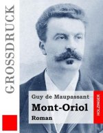 Mont-Oriol (Großdruck)