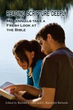 Reading Scripture Deeply: Millennials Take a Fresh Look at the Bible