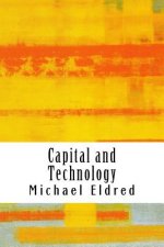 Capital and Technology: Marx and Heidegger