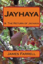 Jayhaya: & The Return of Jayhaya