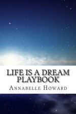 Life Is A Dream PLAYbook