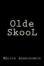 Olde SkooL