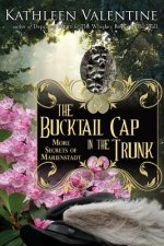 The Bucktail Cap in the Trunk: More Secrets of Marienstadt