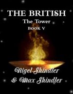 The British: The Tower: Book V
