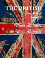 The British: The Tower: Book V
