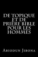 De topique et de pri?re bible pour les hommes