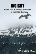 Insight: Important Sociological Issues in the 21st Century