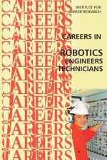 Career in Robotics: Engineers - Technicians