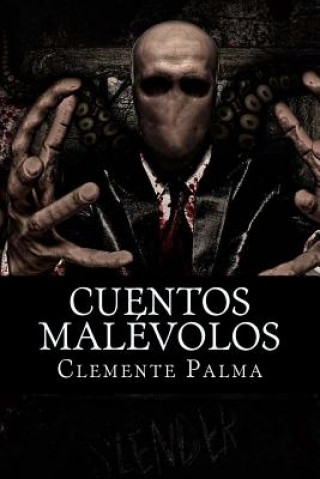 Cuentos Malevolos (Clemente Palma,Books)()