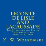Leconte de Lisle and Lacaussade: The Spirit and the Letter - Chirographic and semiotic studies