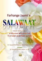 Farhange Jaami`e Salawaat: the formula of praising and greeting the Holy Prophet and his Household