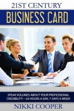 21st Century Business Card: Speak volumes about your professional credibility 24 Hours A Day...7 days a week!
