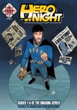 Hero By Night Volume 2: Collecting issues 1-4 of the Hero By Night Ongoing Series