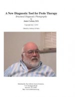 A New Diagnostic Tool for Prolo Therapy: Structural Diagnostic Photography
