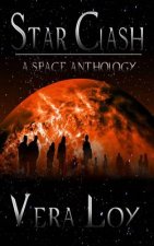 Star Clash: A Space Anthology