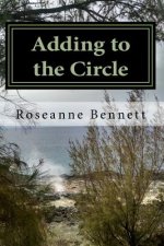 Adding to the Circle: (A sequel to the book 