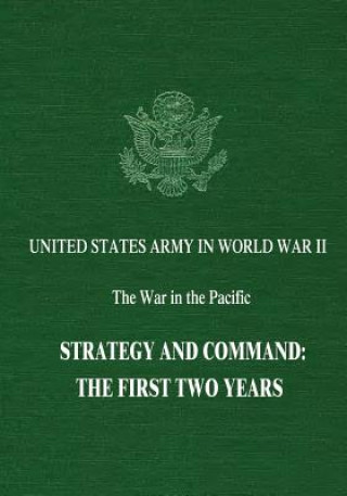 Strategy and Command: The First Two Years
