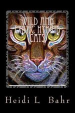 Wild and Exotic Hybrid cats: Wild and Exotic Hybrid cats