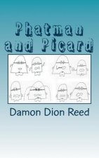 Phatman and Picard: Another Year Later