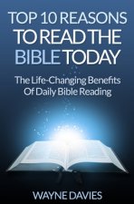 Top 10 Reasons to Read the Bible Today: The Life-Changing Benefits of Daily Bible Reading