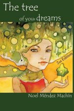 The tree of your dreams: (2nd edition)