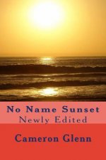 No Name Sunset: Newly Edited