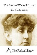 The Story of Waitstill Baxter